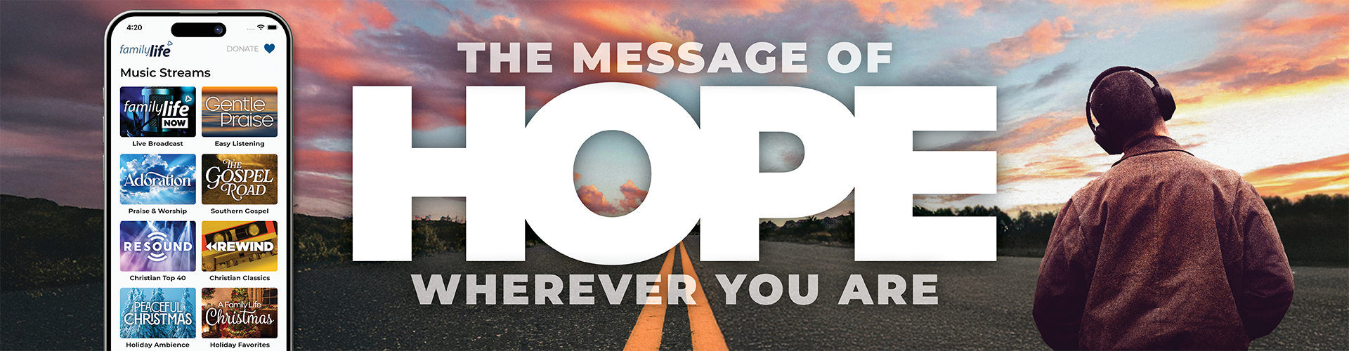 Family Life offers the message of hope, wherever you are